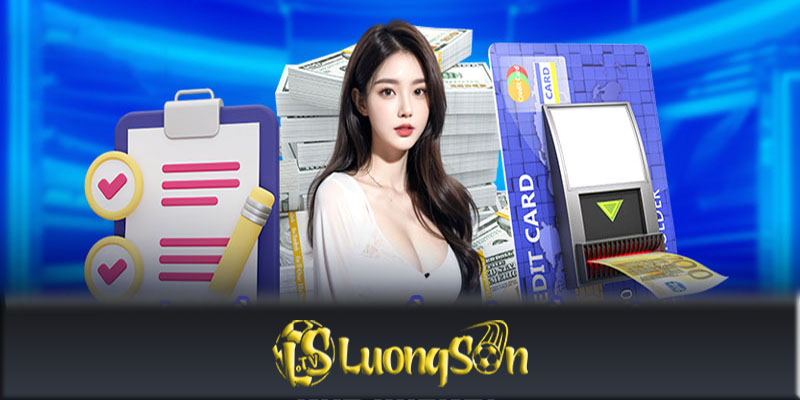 Nạp tiền Luongsontv - Cách nạp tiền để chơi các game cá cược