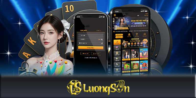 Tải App Luongsontv - Cách tải App để chơi các game cá cược